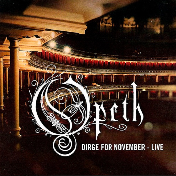 Opeth - Dirge For November (Live) [Promotional Single]